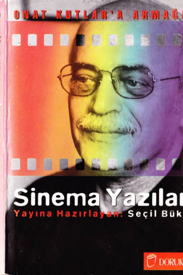 Seçil Büker — Onat Kutlar'a Armağan Sinema Yazıları